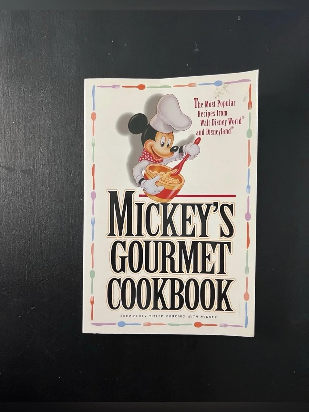 Vintage Disney Recipe Book Mickey’s Gourmet Cookbook 1994 First Edition